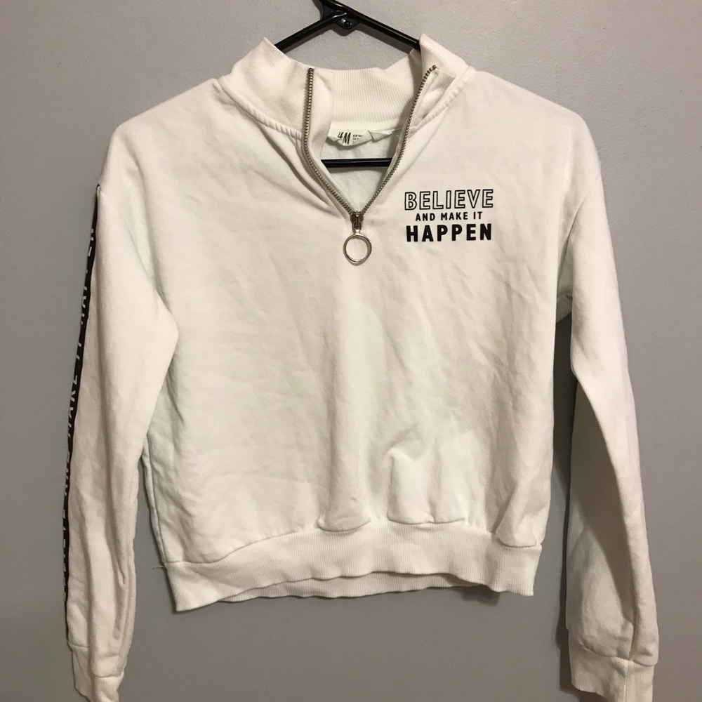 H&M Believe and Make It Happen 1/4 Zip Sweatshirt